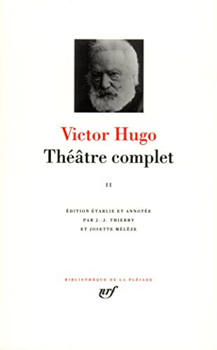 Théâtre complet. Vol. 2. Les Burgraves