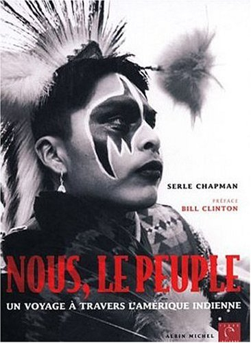 Nous, le peuple : un voyage à travers l'Amérique indienne