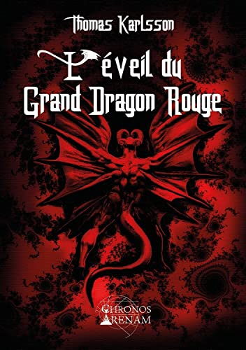 L'éveil du grand Dragon rouge