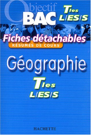 Géographie, terminales L, ES, S : résumés de cours