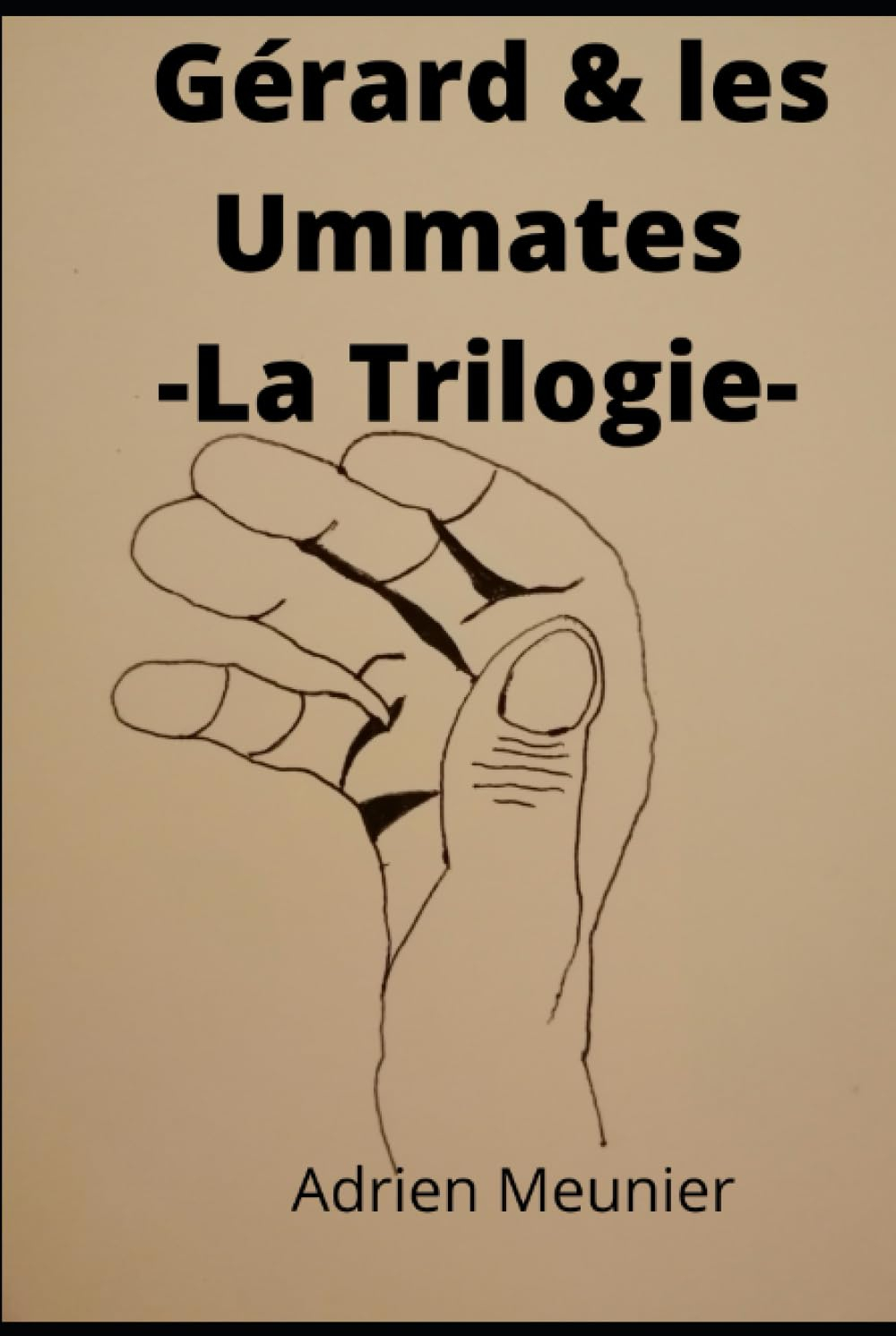 Gérard & les Ummates: La Trilogie