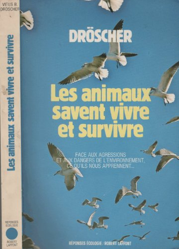 les animaux savent vivre et survivre