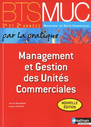Management et gestion des unités commerciales, BTS MUC 1re et 2e années management des unités commer
