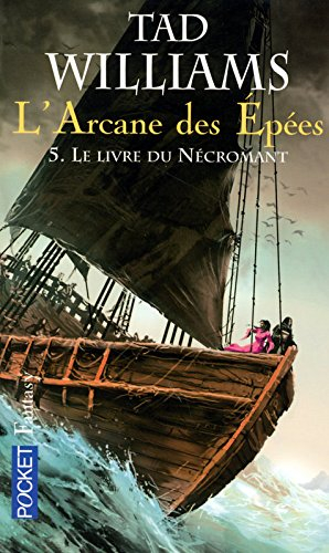 L'arcane des épées. Vol. 5. Le livre du Nécromant