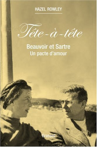 Tête-à-tête : Beauvoir et Sartre : un pacte d'amour
