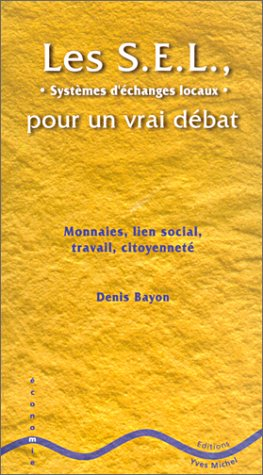 Les S.E.L., pour un vrai débat