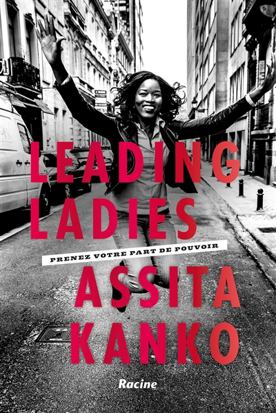 Leading ladies : prenez votre part de pouvoir