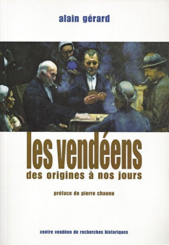 Les Vendéens des origines à nos jours