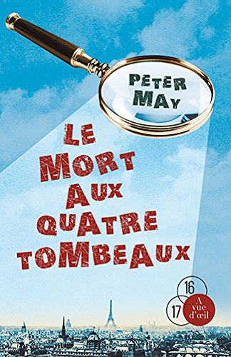Le mort aux quatre tombeaux : roman policier