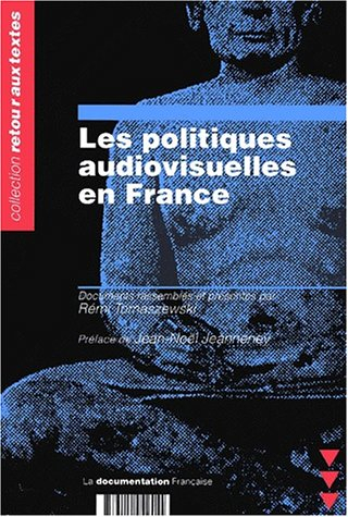 Les politiques audiovisuelles en France