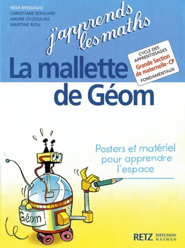 La mallette de Géom : j'apprends les maths : cycle des apprentissages fondamentaux, grande section d