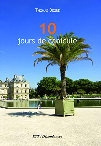 10 jours de canicule