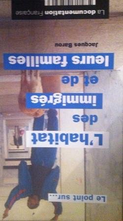 L'habitat des immigrés et de leurs familles