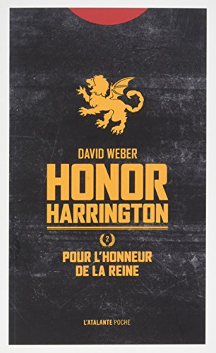 Honor Harrington. Vol. 2. Pour l'honneur de la reine