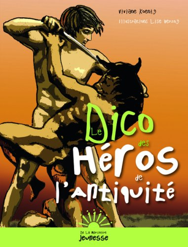 Le dico des héros de l'Antiquité