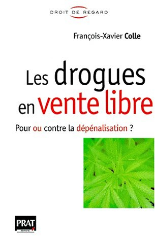 Les drogues en vente libre : pour ou contre la dépénalisation ?