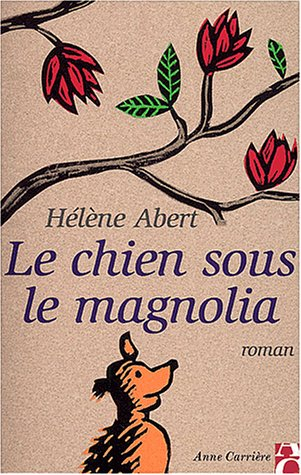 Le chien sous le magnolia