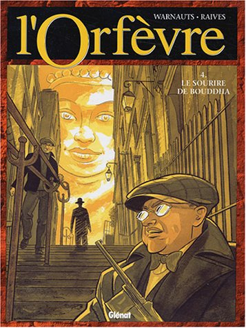 L'Orfèvre. Vol. 4. Le sourire de bouddha