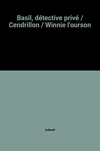 Basil, détective privé / Cendrillon / Winnie l'ourson