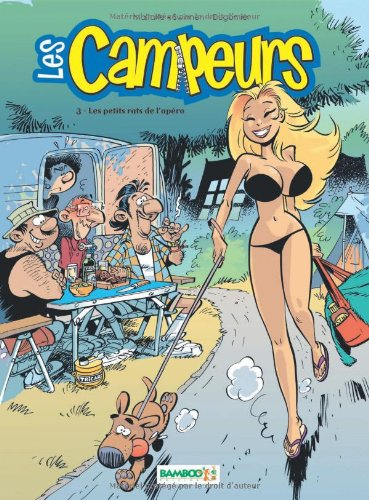 Les campeurs. Vol. 3. Les petits rats de l'apéro