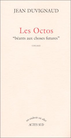 Les octos : Béants aux choses futures