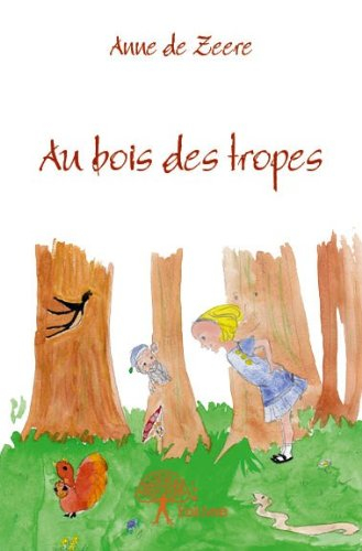 au bois des tropes