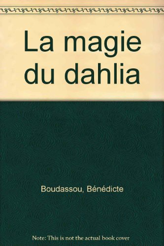 La magie du dahlia