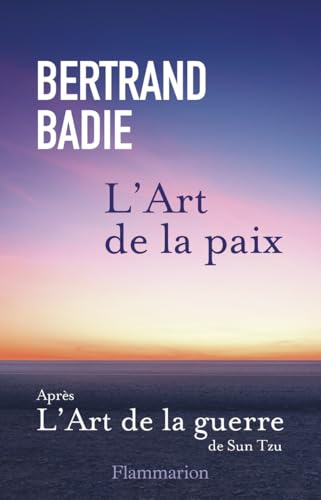 L'art de la paix : neuf vertus à honorer et autant de conditions à étabir