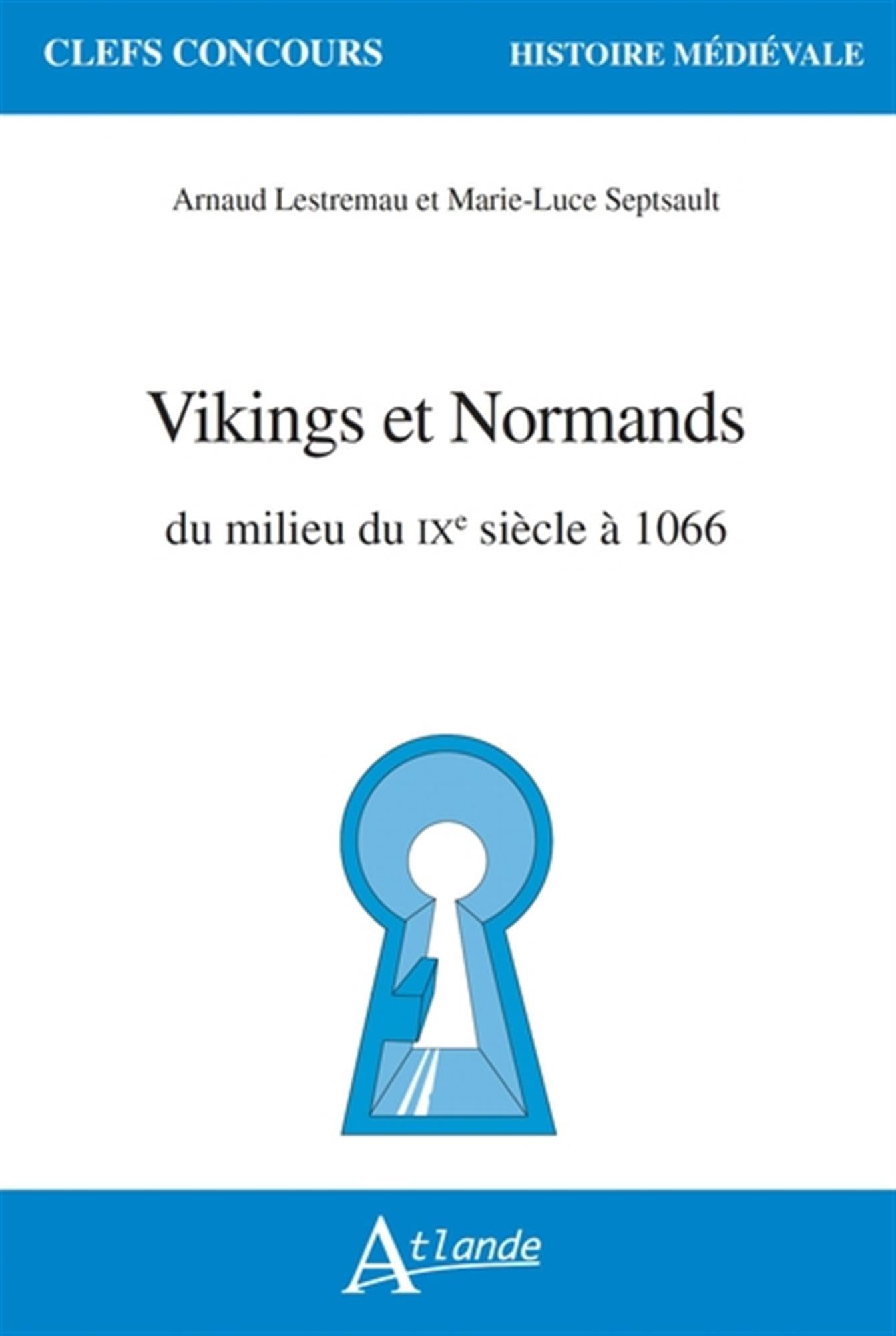 Vikings et Normands : du milieu du IXe siècle à 1066
