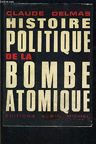 histoire politique de la bombe atomique