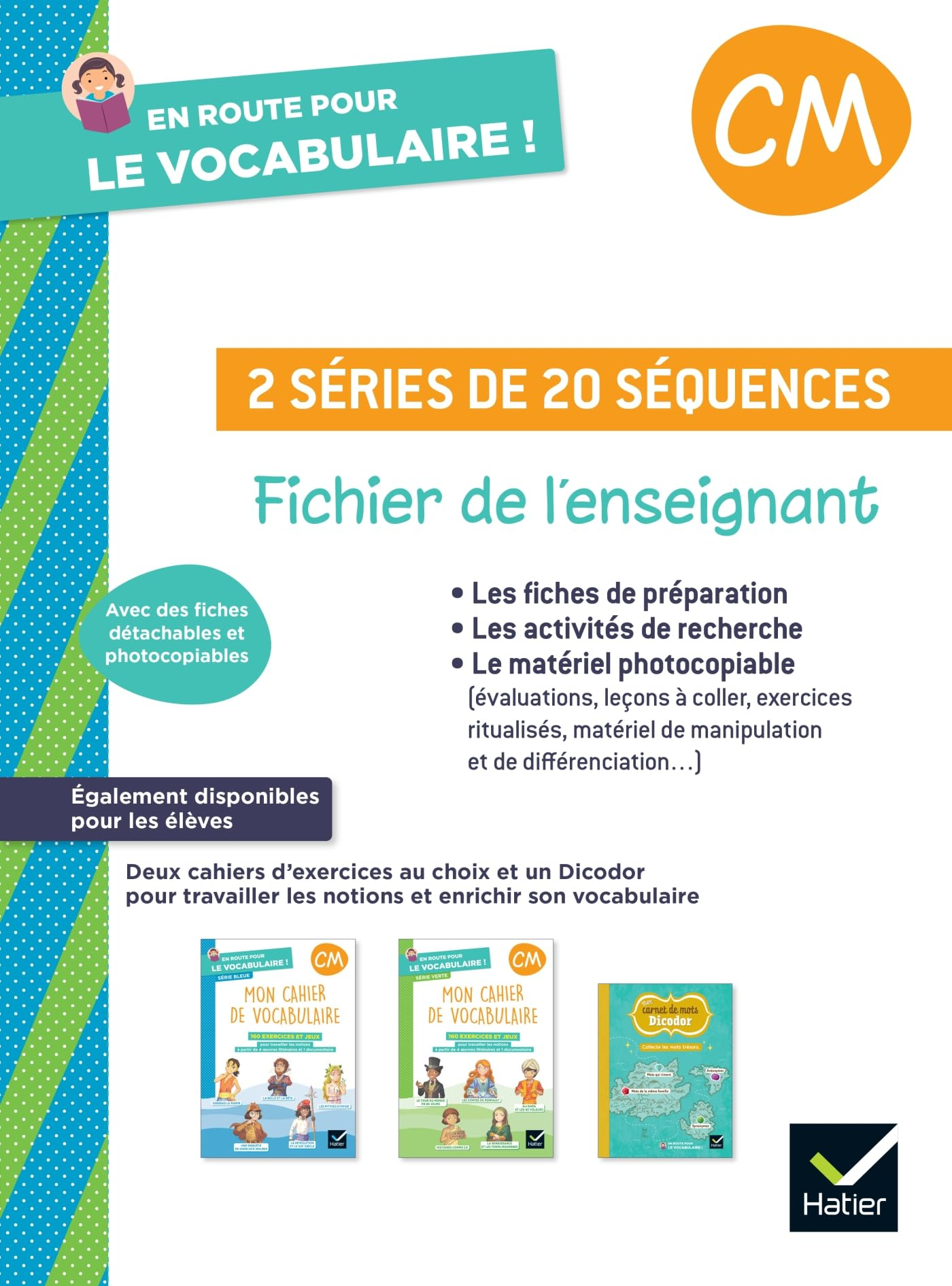 En route pour le vocabulaire ! : fichier de l'enseignant, CM : 2 séries de 20 séquences