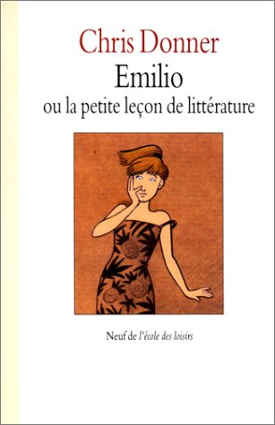 Emilio ou La petite leçon de littérature
