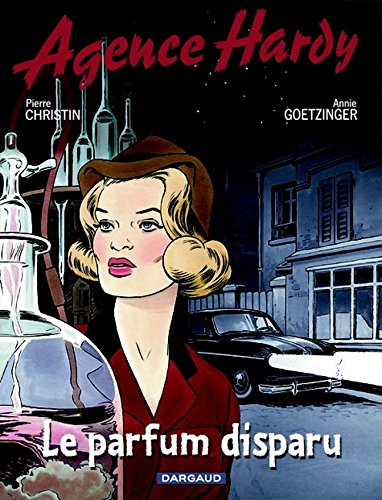 Agence Hardy. Vol. 1. Le parfum disparu