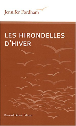 Les hirondelles d'hiver
