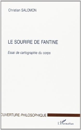 Le sourire de Fantine : essai de cartographie du corps
