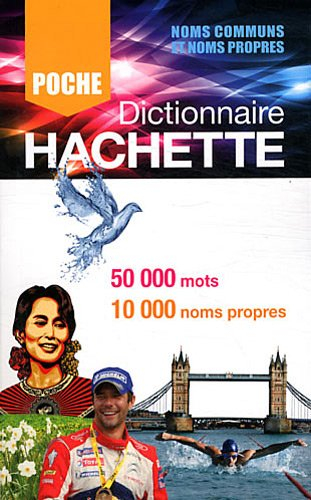 Dictionnaire Hachette encyclopédique de poche : 50.000 mots, 10.000 noms propres