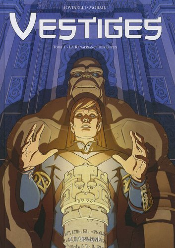 Vestiges. Vol. 1. La renaissance des dieux