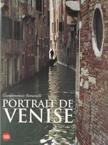 Portrait de Venise. Ediz. illustrata