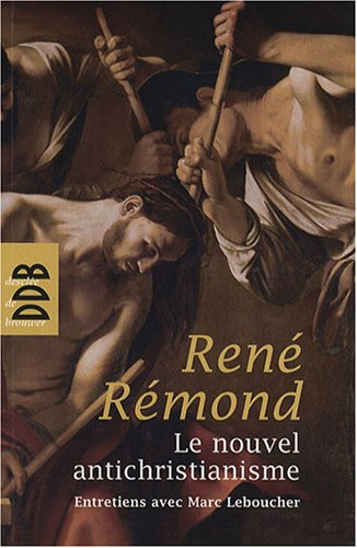 Le nouvel antichristianisme