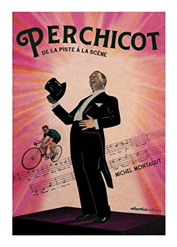 André Perchicot : de la piste à la scène