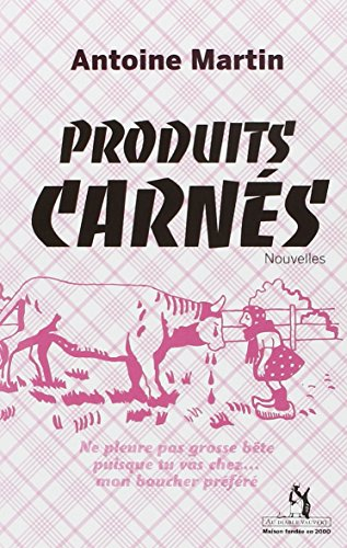 Produits carnés : et autres nouvelles