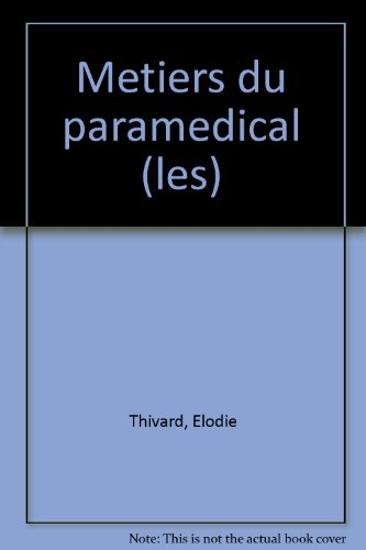 Les métiers du paramédical