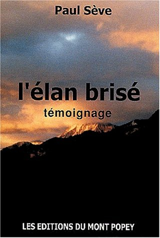 l'élan brisé. témoignage