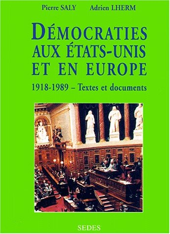 Démocratie aux Etats-Unis et en Europe, 1918-1989 : textes et documents
