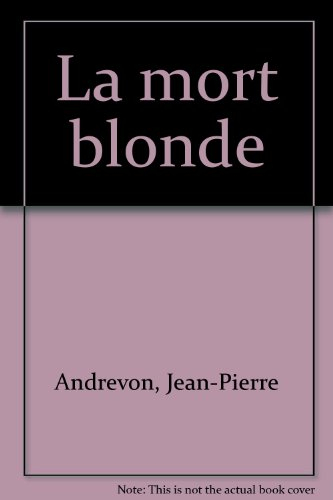 La Mort blonde