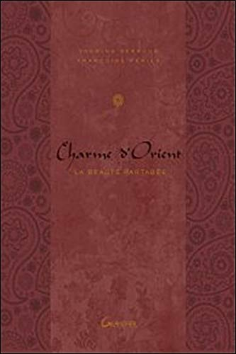 Charme d'Orient : secrets de femmes