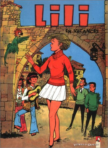 Les mille et un tours de l'espiègle Lili. Vol. 21. Lili en vacances