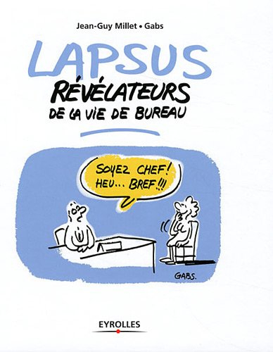 Lapsus révélateurs de la vie de bureau
