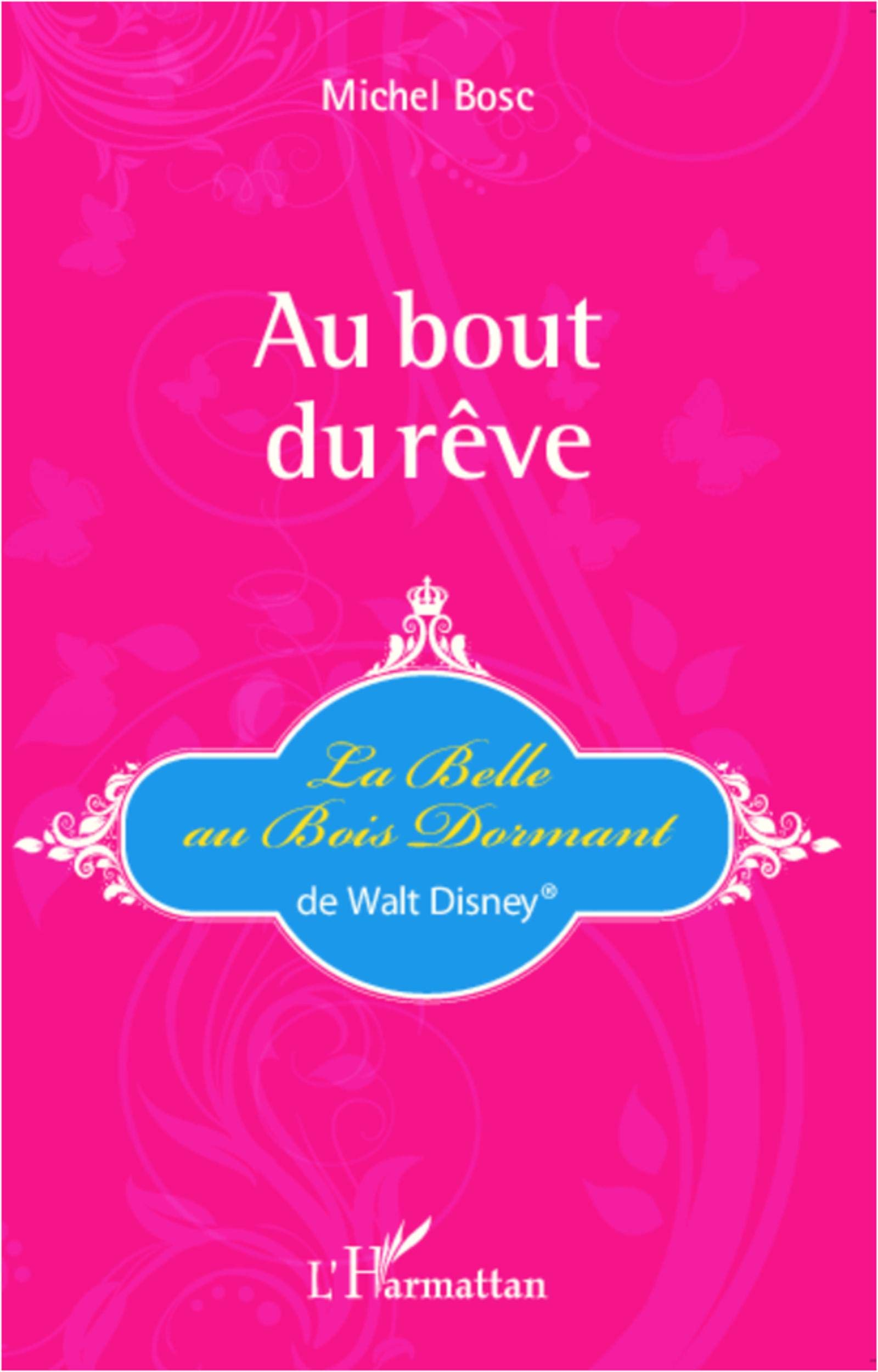 Au bout du rêve : La belle au bois dormant de Walt Disney