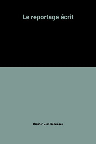 le reportage écrit